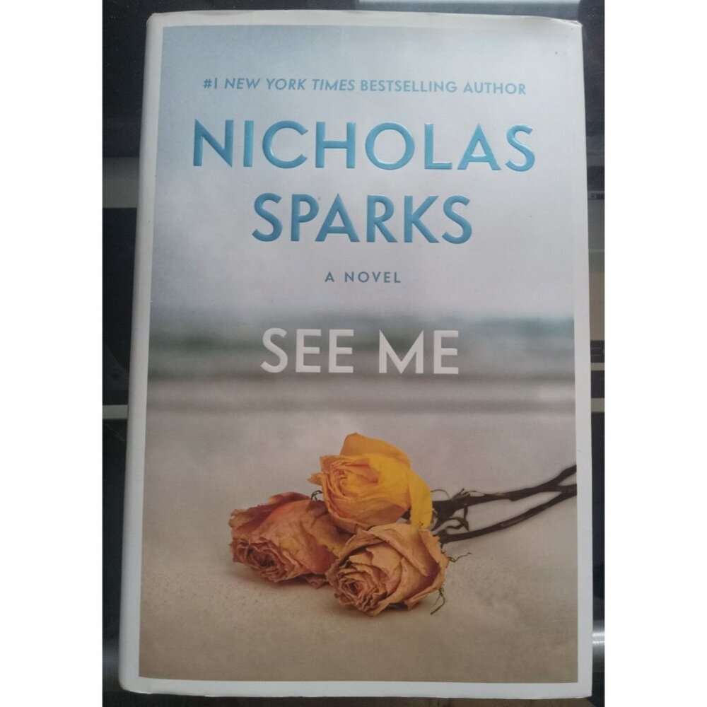 See Me by Nicholas Sparks – 2015 Romance Novel PB VG+
